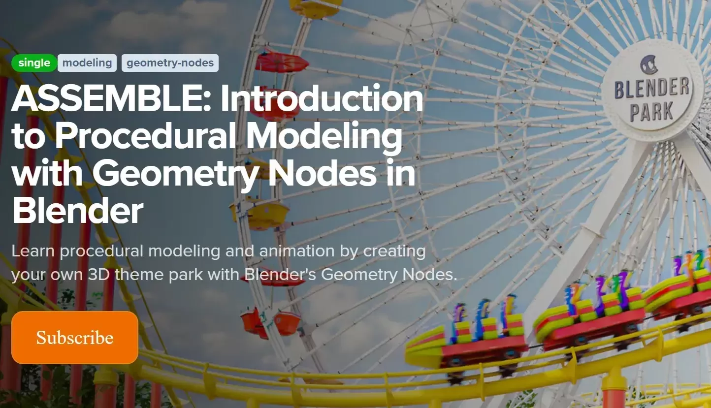 [VIP] ASSEMBLE: Introduction to Procedural Modeling with Geometry Nodes in Blender