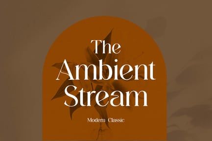 The Ambient Stream Modern Classic Serif Font