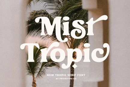 Mist Tropic – Tropic Serif Font