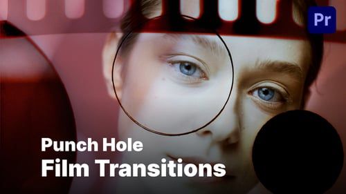 Punch Hole Film Transitions