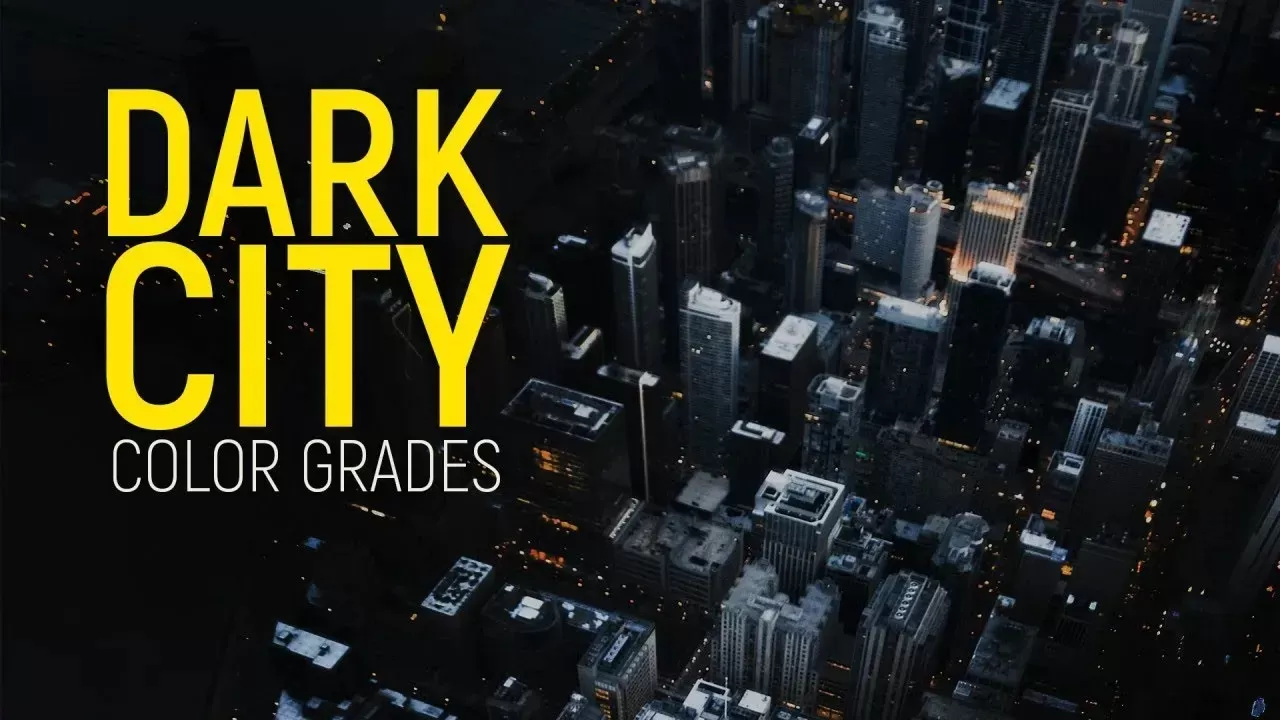 Dark City Color Grades