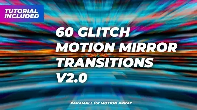 60 Glitch Motion Mirror Transitions V2.0
