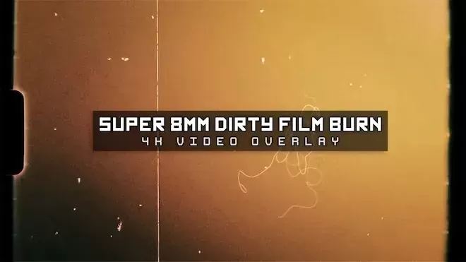 Super 8mm Dirty Film Burn