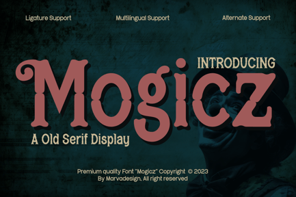 Mogicz – Old Serif Display Font