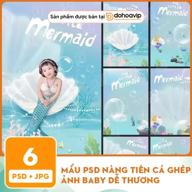 [VIP] PSD Nàng tiên cá ghép ảnh baby dễ thương