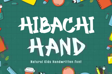 Hibachi Hand – Natural Kids Handwritten Font
