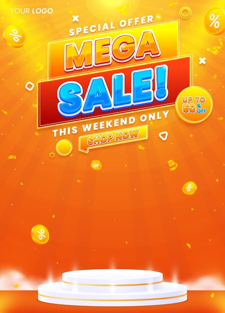 Realistic colorful mega sale vertical poster flyer design template with podium