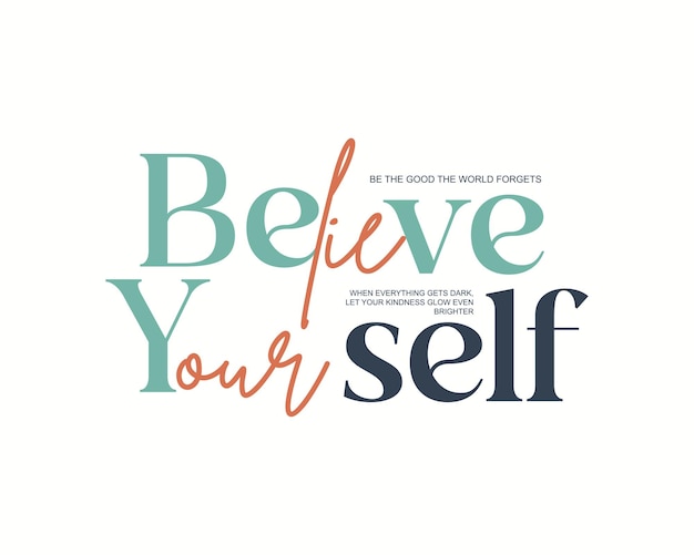 Believe yourself inspirational typography design