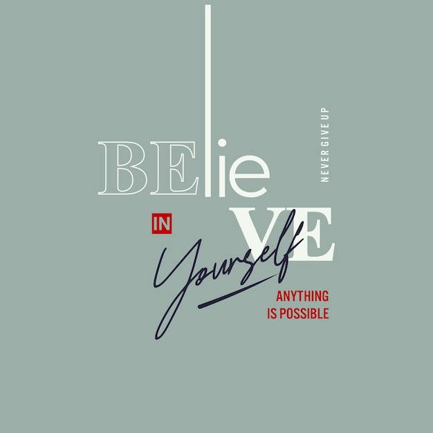 Believe yourself vector illustration typography t shirt design