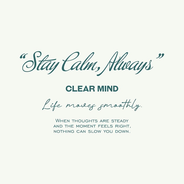 Stay calm always – clear mind affirmation
